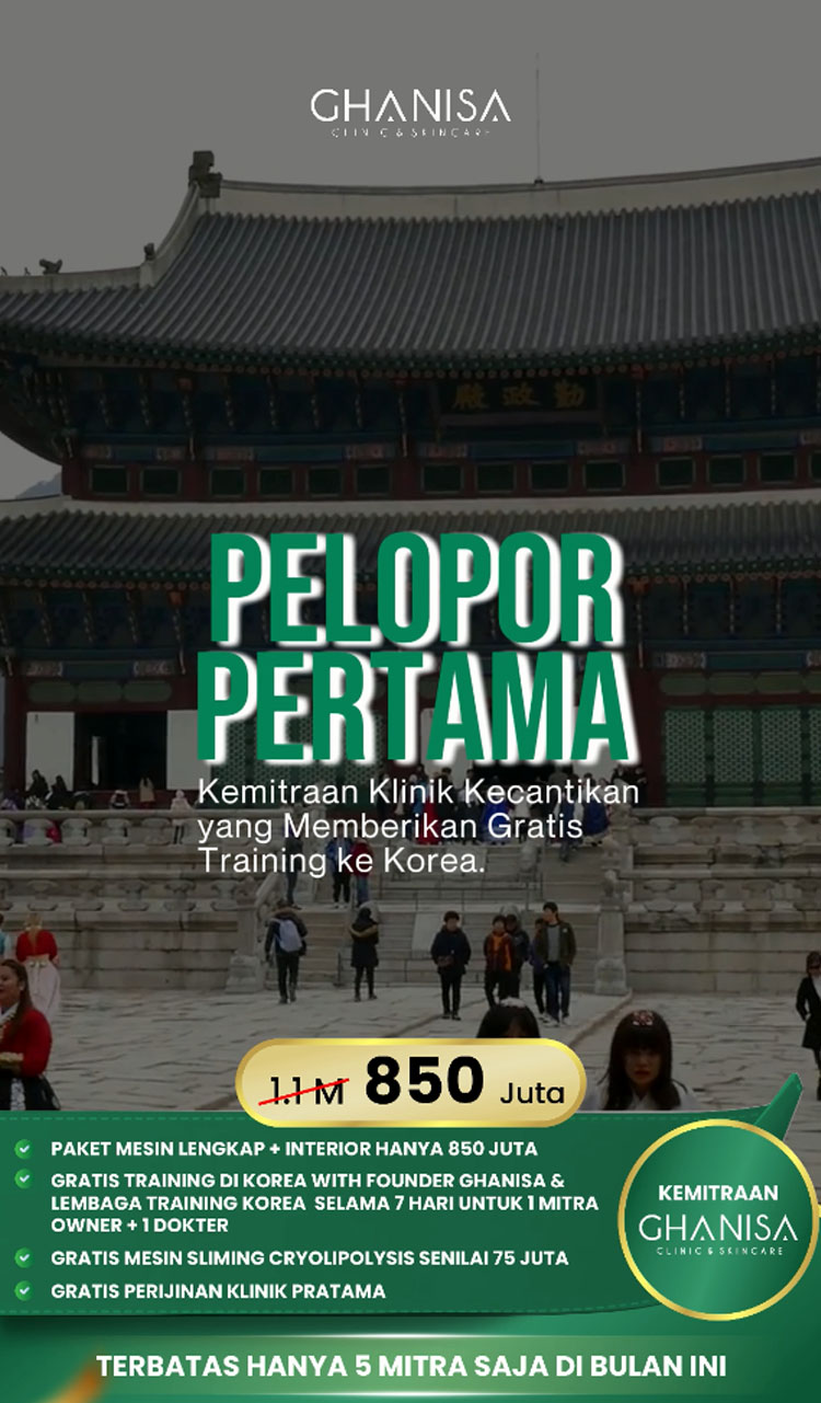 Promo Kemitraan Peluang Bisnis Klinik Kecantikan Ghanisa