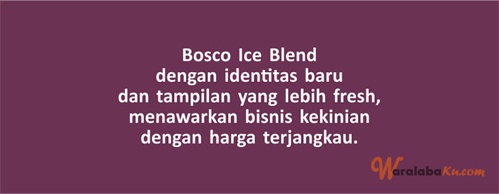 Franchise Minuman Bosco Ice Blend