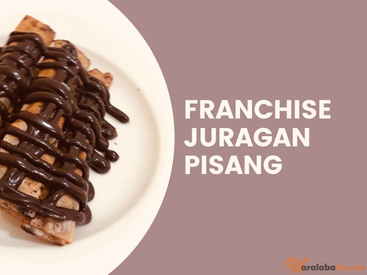 Franchise Peluang Usaha Makanan Juragan Pisang