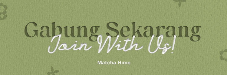 Kemitraan / Peluang Bisnis Matcha Kontainer Matcha Hime Kemitraan / Peluang Bisnis Matcha Kontainer Matcha Hime