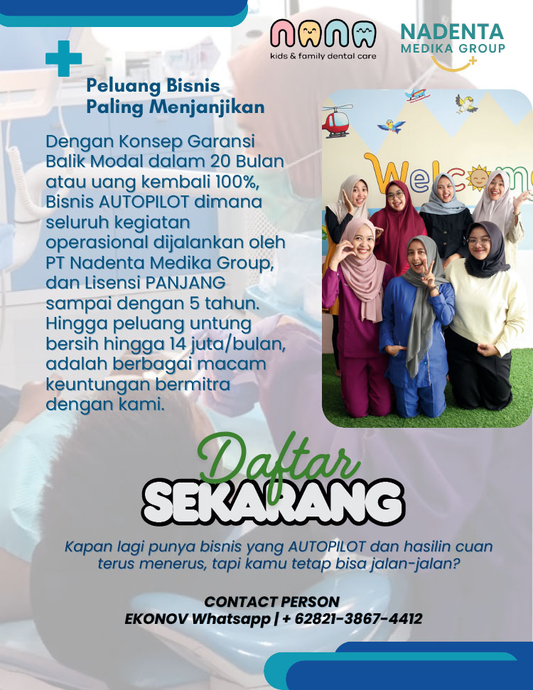 Kemitraan / Peluang Bisnis Klinik Gigi Spesialis Keluarga & Anak Nana Dental Care Kemitraan / Peluang Bisnis Klinik Gigi Spesialis Keluarga & Anak Nana Dental Care