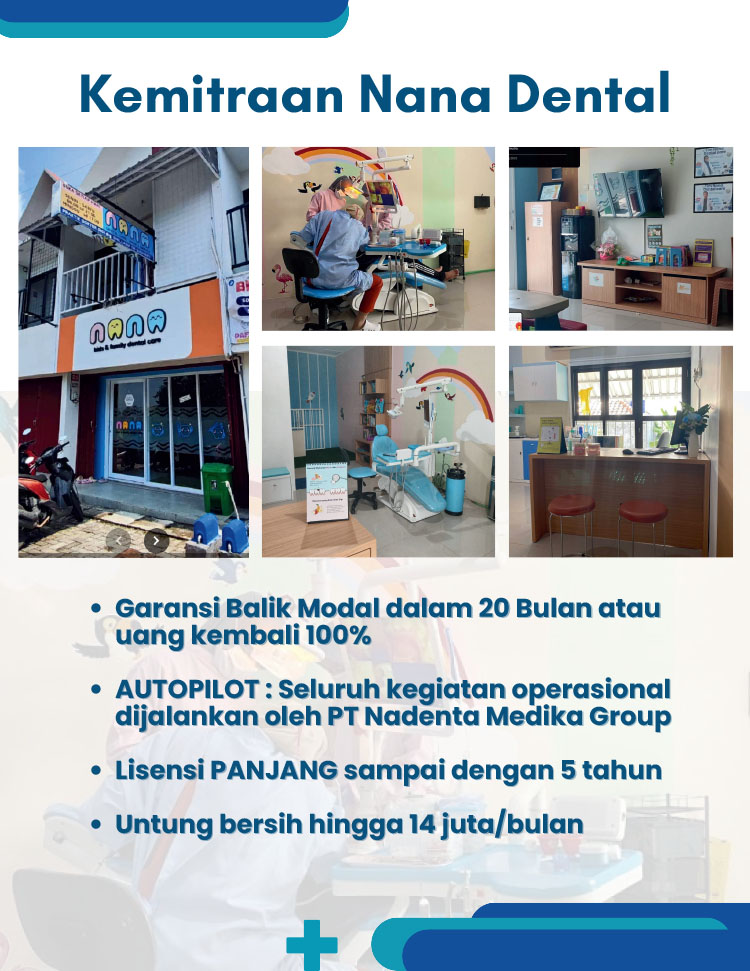 Kemitraan / Peluang Bisnis Klinik Gigi Spesialis Keluarga & Anak Nana Dental Care Kemitraan / Peluang Bisnis Klinik Gigi Spesialis Keluarga & Anak Nana Dental Care