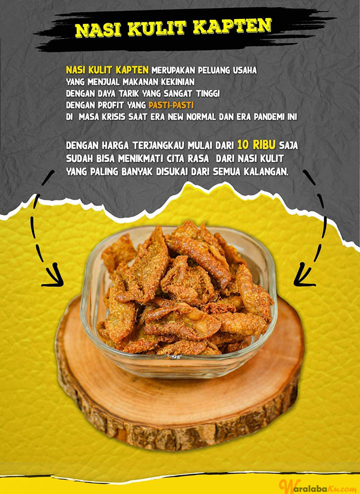 Peluang Usaha Makanan Kekinian  - Nasi Kulit Kapten