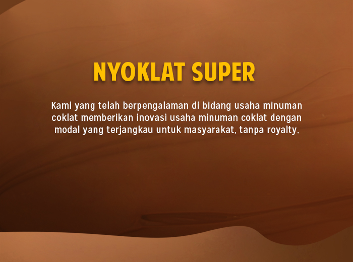 Franchise Peluang Usaha Nyoklat Super