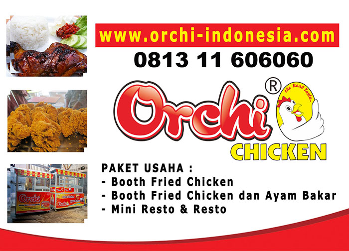 Peluang Usaha Bisnis Makanan Fast Food - ORCHI Fried Chicken