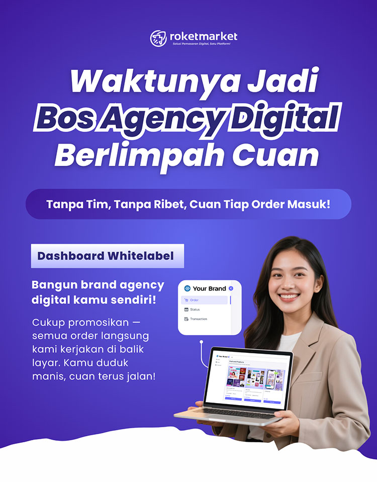 Kemitraan / Peluang Bisnis Agensi Digital Roket Market, Jasa Desain, Website & Konten Sosmed Kemitraan / Peluang Bisnis Agensi Digital Roket Market, Jasa Desain, Website & Konten Sosmed