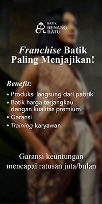 Franchise Benang Ratu ~ Peluang Bisnis Reseller Agen Pakaian Batik